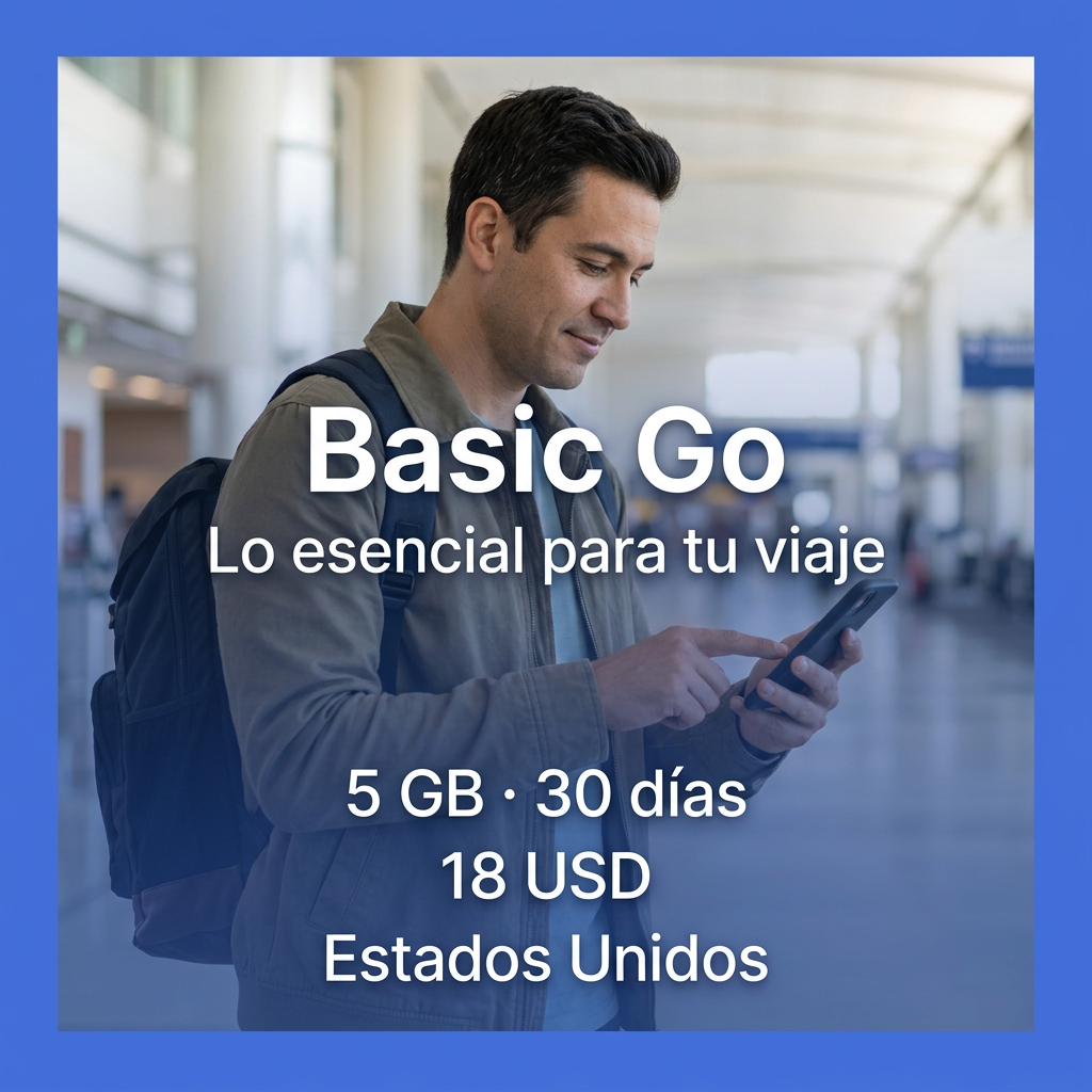 Basic Go: eSIM Estados Unidos, 5 GB por 30 días a 18 USD. Conexión para lo esencial del viaje.